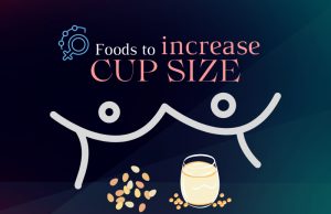 What to Eat for Bigger Breasts? (10 Best Estrogen Rich Foods)