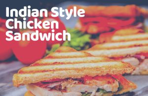 How To Prepare Chicken Sandwich at Home